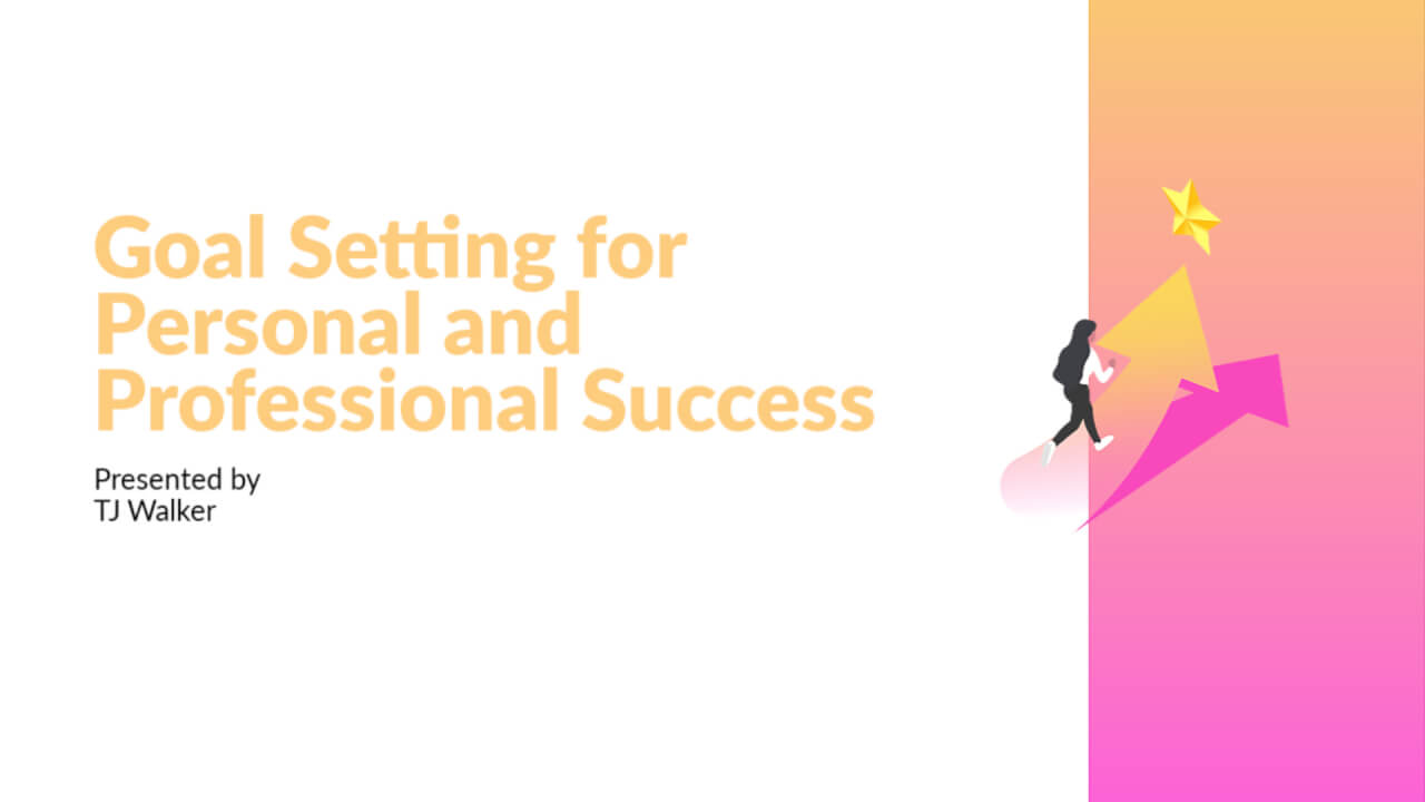 Goal Setting for Personal and Professional Success